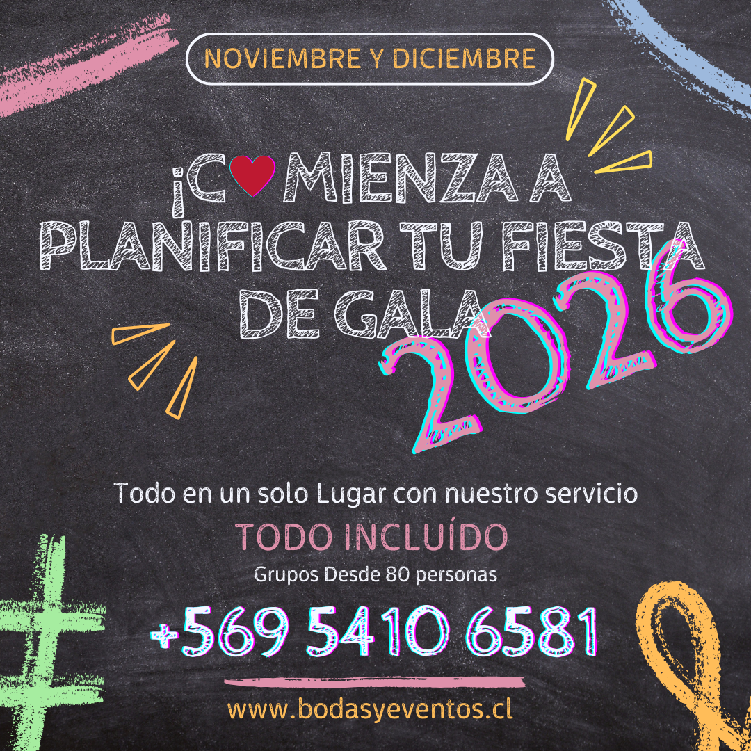 Fiesta de GALA 8° BASICO y 4° MEDIO